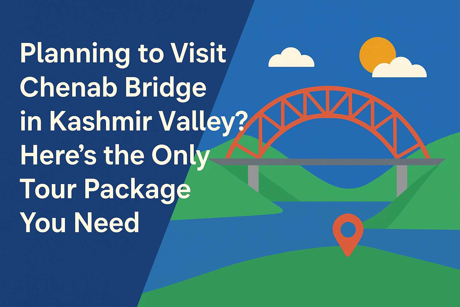 Planning to Visit Chenab Bridge in Kashmir Valley? Here’s t...